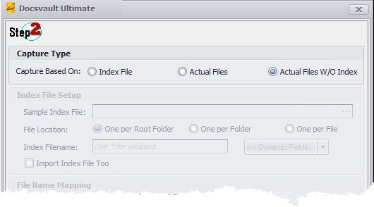 Capture based on Actual Files w/o Index
